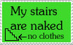 A stamp that reads 'my stairs are naked'